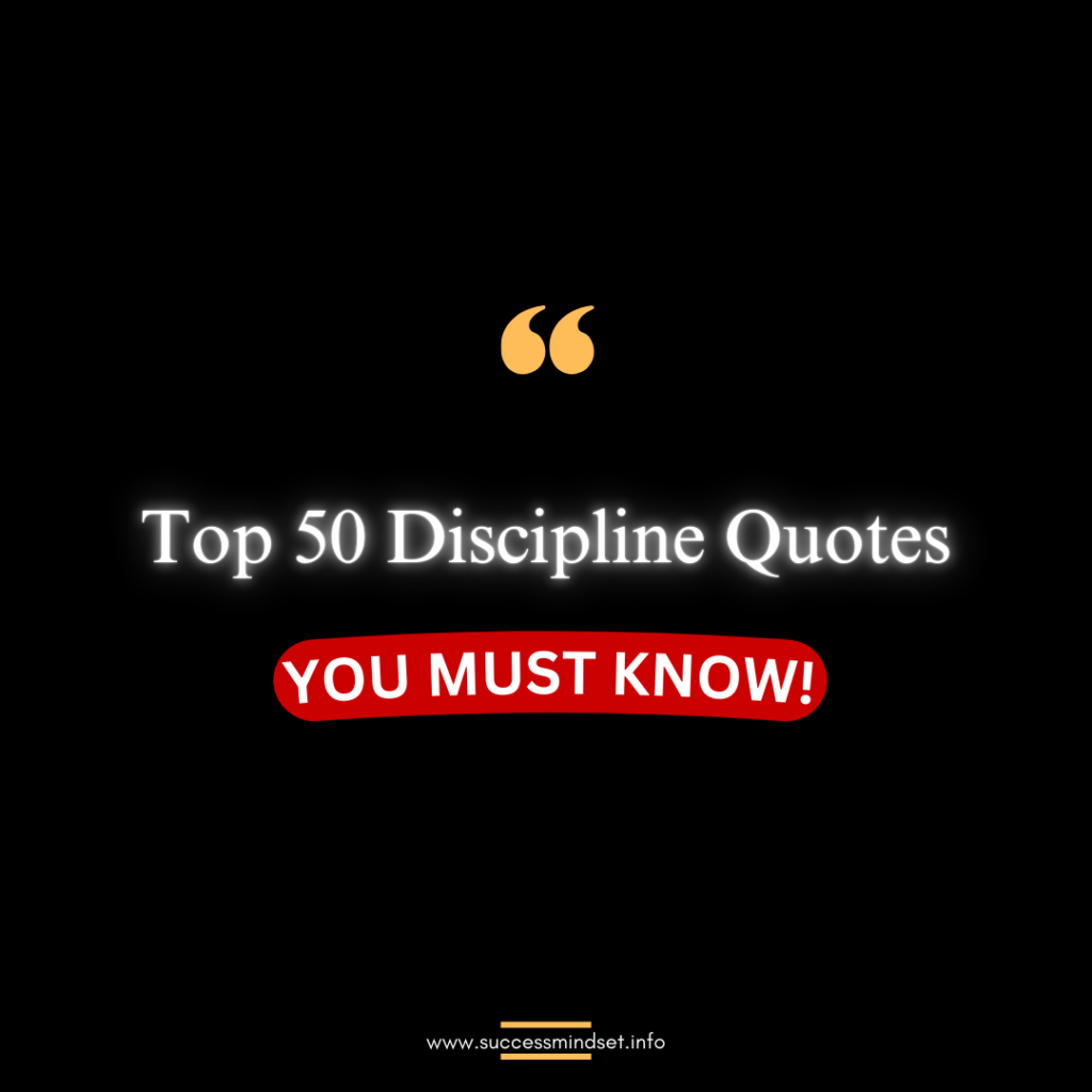 Top 50 must-know discipline quotes for success