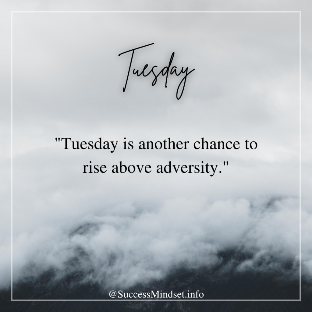 happy tuesday motivation quotes