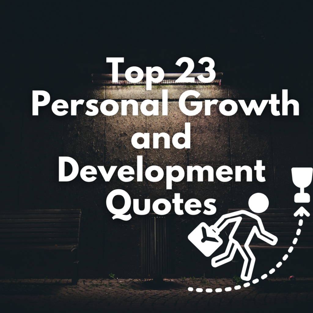 Top 23 Personal Growth and Development Quotes