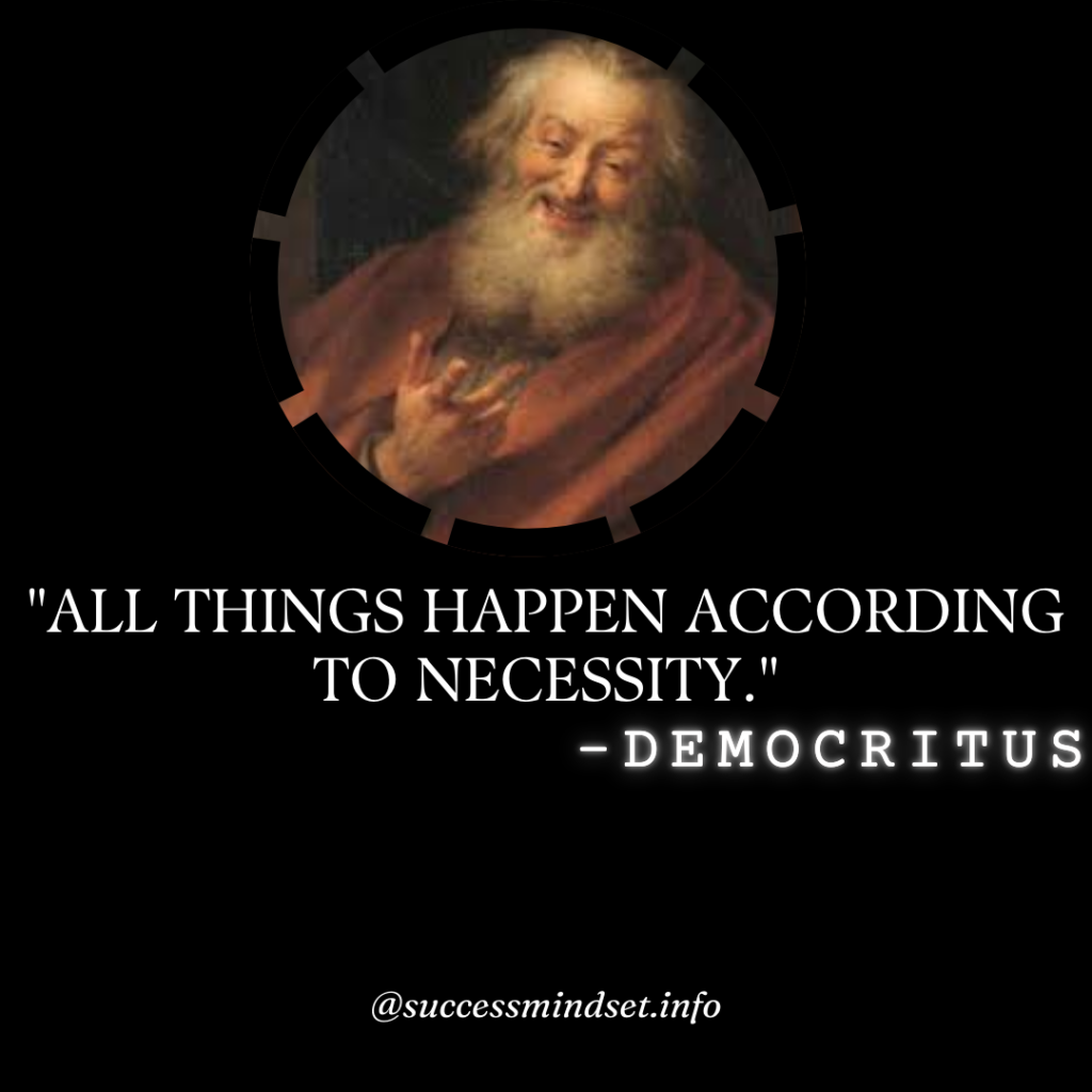 Democritus quote on happenings