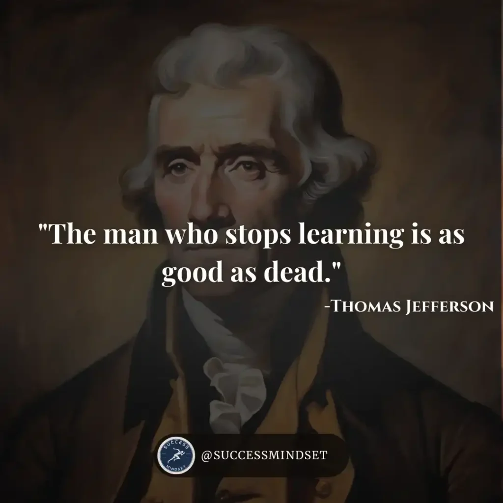 Thomas Jefferson Quote on learning.