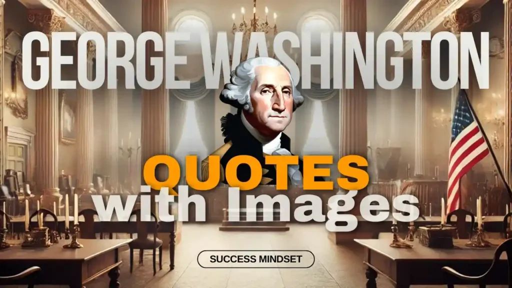 George Washington quotes